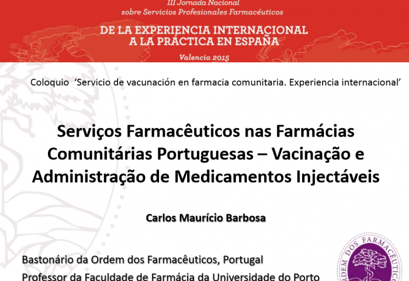 III Jornada nacional de servicios profesionales farmacéuticos. Servicio de Vacunación en Portugal (Carlos Mauricio Barbosa)