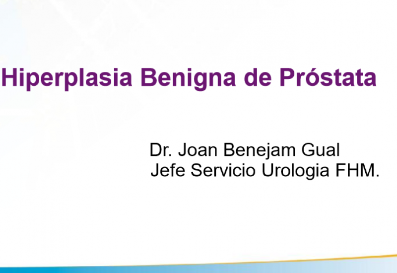 Taller de actualización farmacológica en Hiperplasia Benigna de próstata 