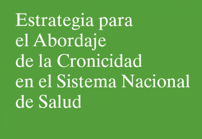 Estrategia para el Abordaje de la Cronicidad en el Sistema Nacional de Salud