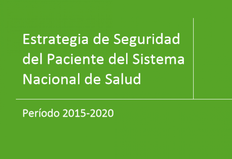 Estrategia de Seguridad del Paciente del Sistema Nacional de Salud