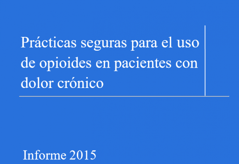 'Prácticas seguras para el uso de opioides en pacientes con dolor crónico'