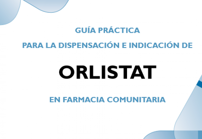 Guía práctica para la dispensación e indicación de orlistat en farmacia comunitaria