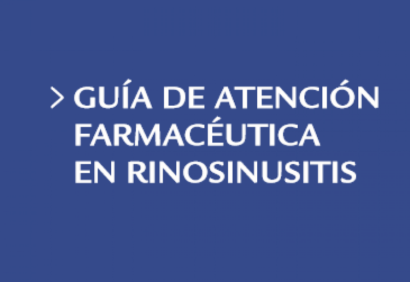 Guía de Atención Farmacéutica en Rinosinusitis