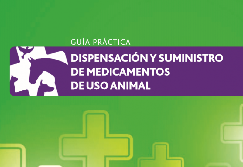 Guía de dispensación y suministro de medicamentos de uso animal