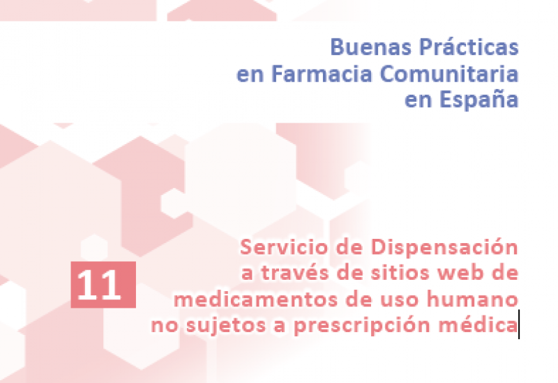 Buenas prácticas en farmacia comunitaria en España: Servicio de Dispensación a través de sitios web de medicamentos de uso humano no sujetos a prescripción médica