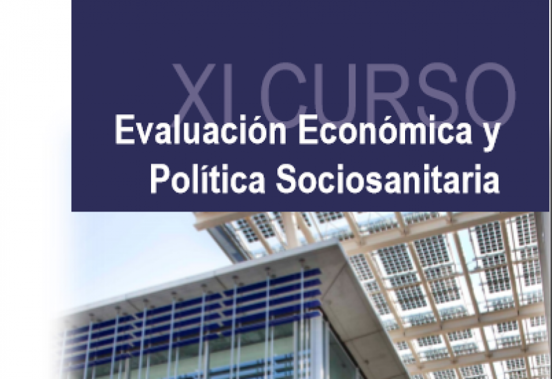 XI Curso de Evaluación Económica y Política Sociosanitaria