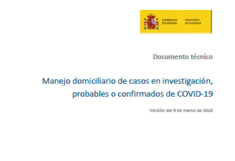 Ministerio de Sanidad  (09/03/2020). Manejo domiciliario de casos en investigación, probables o confirmados de COVID-19