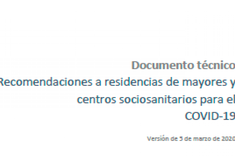 Ministerio de Sanidad y Consumo (17/03/2020). Recomendaciones a residencias de mayores y centros sociosanitarios para el COVID-19