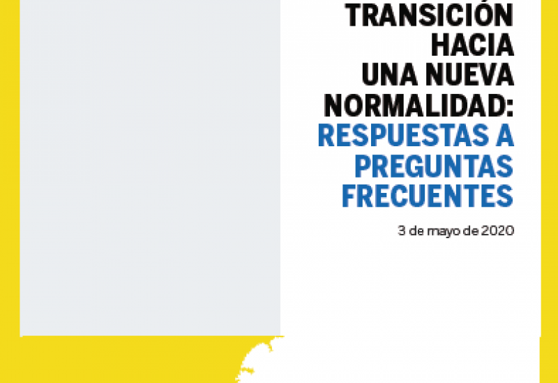 Ministerio de Sanidad (3/05/2020). Plan para la transición hacia una nueva normalidad_Respuestas a preguntas frecuentes