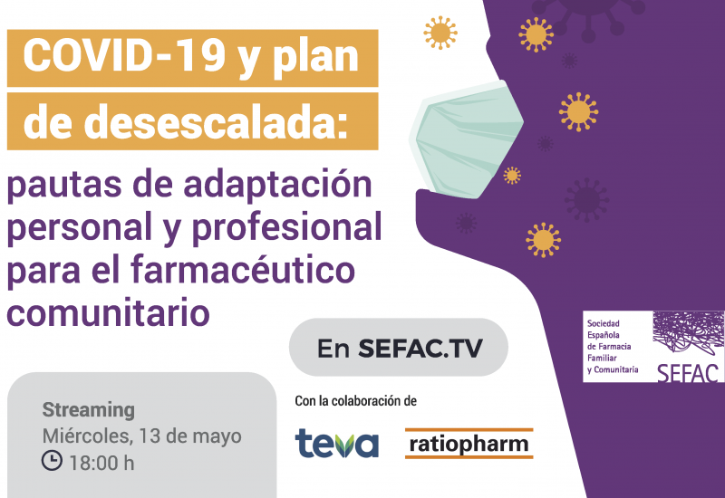 streaming en diferido: COVID-19 y plan de desescalada:  pautas de adaptación personal y profesional para el farmacéutico comunitario