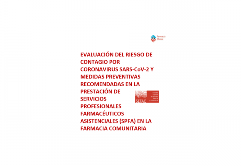 EVALUACIÓN DEL RIESGO DE CONTAGIO POR CORONAVIRUS SARS-CoV-2 Y MEDIDAS PREVENTIVAS RECOMENDADAS EN LA PRESTACIÓN DE SERVICIOS PROFESIONALES FARMACÉUTICOS ASISTENCIALES (SPFA) EN LA FARMACIA COMUNITARIA 