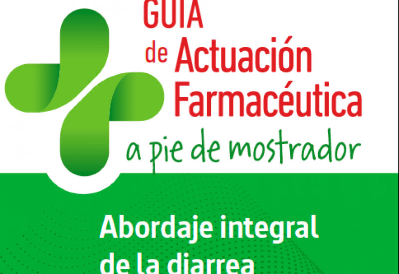 Guía de actuación farmacéutica a pie de mostrador: abordaje integral de la diarrea