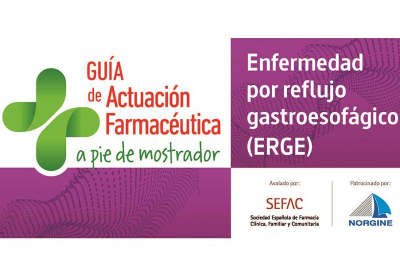 Guía de actuación farmacéutica: enfermedad por reflujo gastroesofágico (ERGE) 