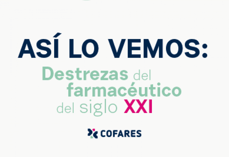 Así lo vemos: Destrezas del farmacéutico del siglo XXI