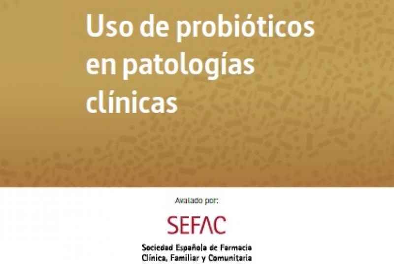 Guía de actuación farmacéutica a pie de mostrador: uso de probióticos en patologías clínicas