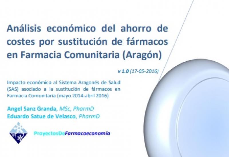Análisis económico del ahorro de  costes por sustitución de fármacos en Farmacia Comunitaria -Aragón (Ángel Sanz y Eduardo Satué)