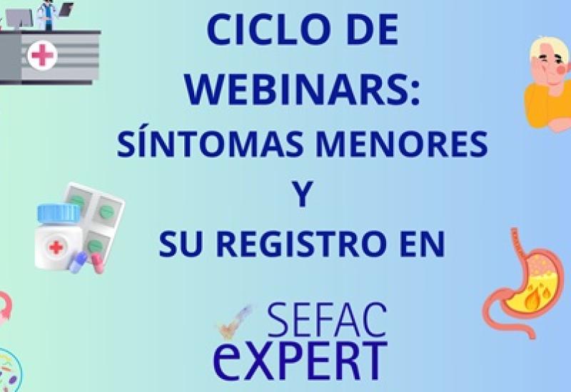 Ciclo de webinars de Síntomas Menores y su registro en la plataforma SEFAC eXPERT