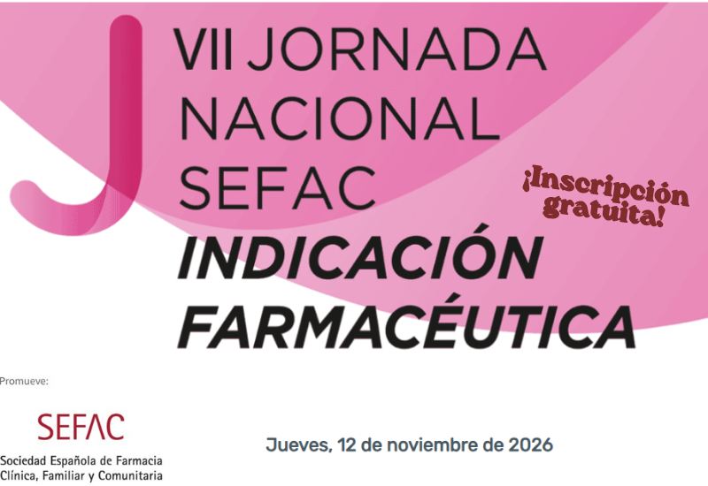 No te quedes sin tu plaza en la VII Jornada sobre Indicación farmacéutica (Barcelona, 12 de noviembre)