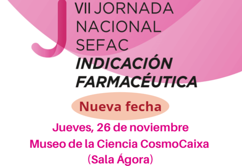 No te quedes sin tu plaza en la VII Jornada sobre Indicación farmacéutica (Barcelona, 26 de noviembre)